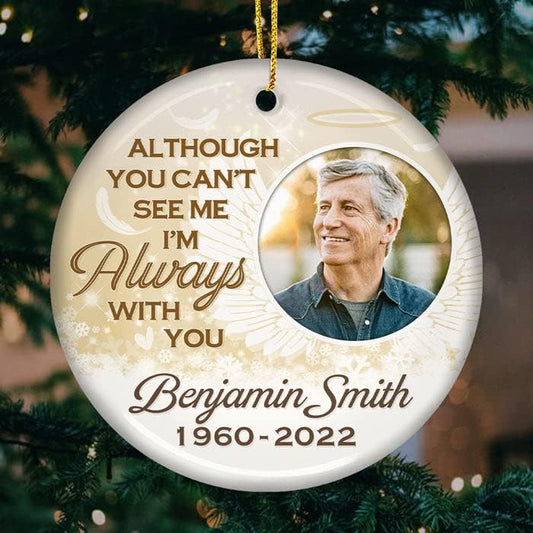 Pawfect House You Can't See Me Now, But I'll Always Be There for You, Photo Ceramic Ornaments, Personalized Christmas Memorial Sympathy Gifts for Loss of Dad, Mom, in Memory of Loved One Gifts