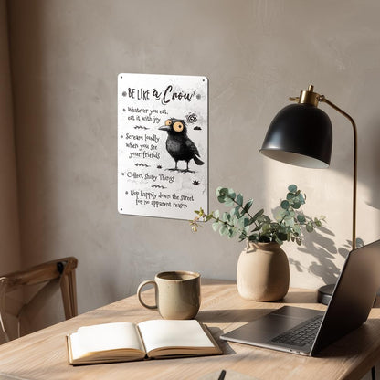 Heuhuww Crow Tin Sign-Be Like A Crow Wall Decor for Classroom Office Home-Inspirational Gifts for Co-worker Friends Family 12" x 8"(H18)