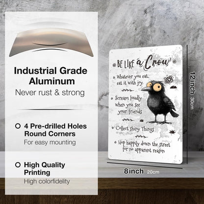 Heuhuww Crow Tin Sign-Be Like A Crow Wall Decor for Classroom Office Home-Inspirational Gifts for Co-worker Friends Family 12" x 8"(H18)