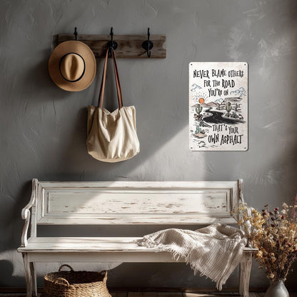 Heuhuww Never Blame Others Metal Sign for Home Office Room Bar Wall Decor Indoor Outdoor Tin Sign Decor Inspirational Gifts 8"x12"(H24)