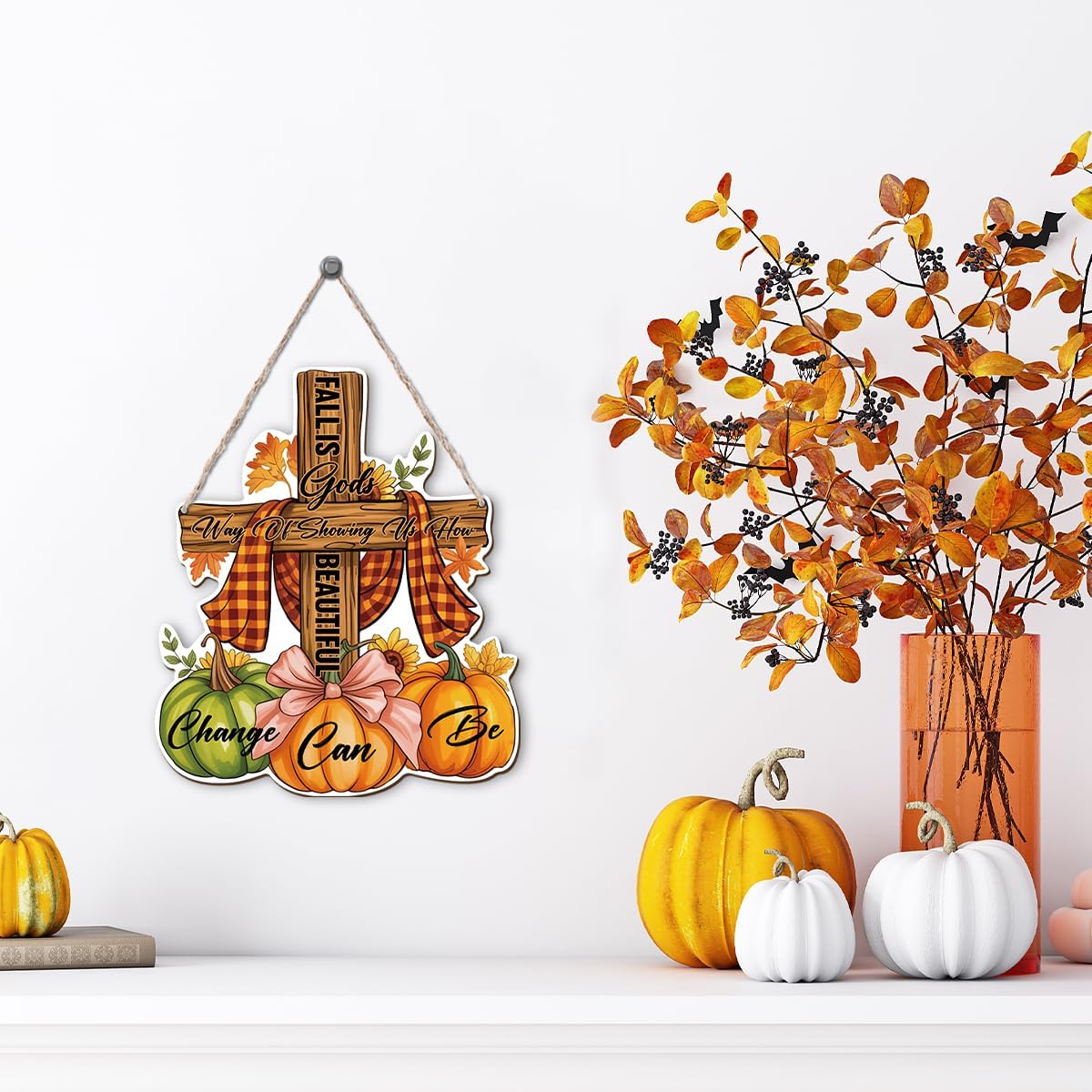 Christian Home Autumn Decor "Fall is Gods way of Showing us How Beautiful Change can Be" Sign for Thanksgiving Decorating, Home Interior And Exterior Decor, Autumn Harvest Thanksgiving Decors