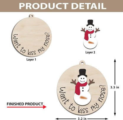 Funny Christmas Ornament – Adult Humor Snowman “Want to Kiss My Nose?” Wooden Round Tree Decoration, Hilarious Gag Gift for White Elephant, Secret Santa Exchange(L15)