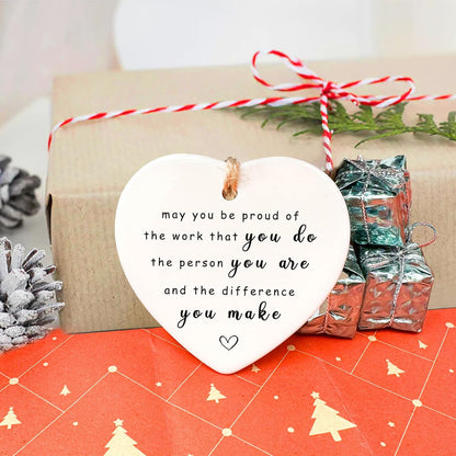 Thank You Ceramic Heart Ornament - May You Be Proud of The Work You Do, Leaving Gift, New Job, Coworker, Retirement Goodbye Farewell Appreciation for Teachers, Nurses
